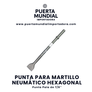 punta para martillo neumÁtico hexagonal punta pala de 7/8" – precisión y durabilidad en demolición